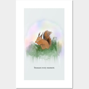 Treasure every moment, spirit animal, squirrel Posters and Art